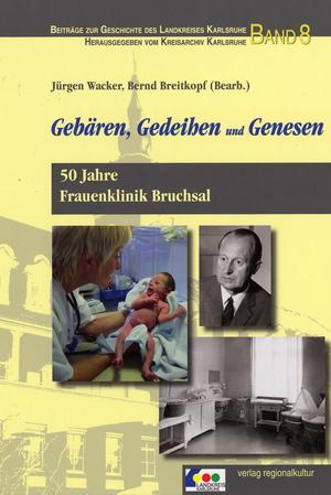 Band 8 - 50 Jahre Frauenklinik Bruchsal